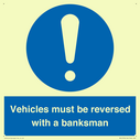 vehicles-must-be-reversed-with-a-banksman~
